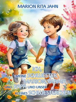 cover image of Ich, meine Schwester Marion, Mama und Papa und unser kleines Schwesterchen